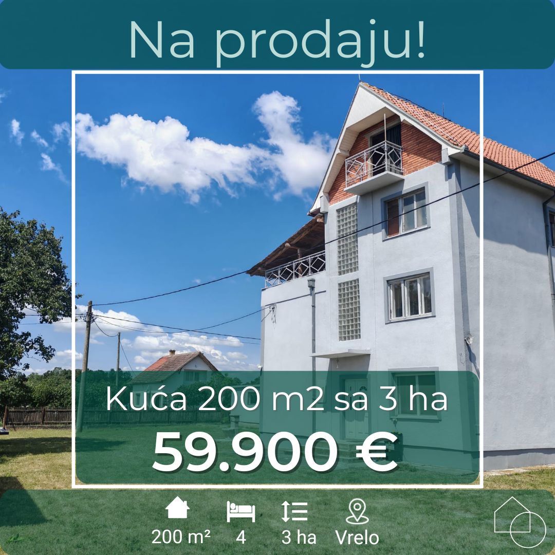 Kuća 200 m2 sa 3 ha zemlje
