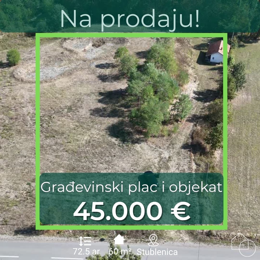 Građevinska parcela i objekat